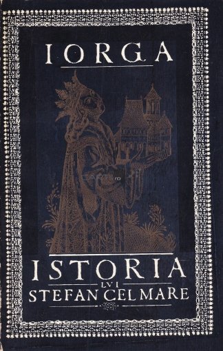 1499314613 nicolae iorga istoria lui stefan cel mare