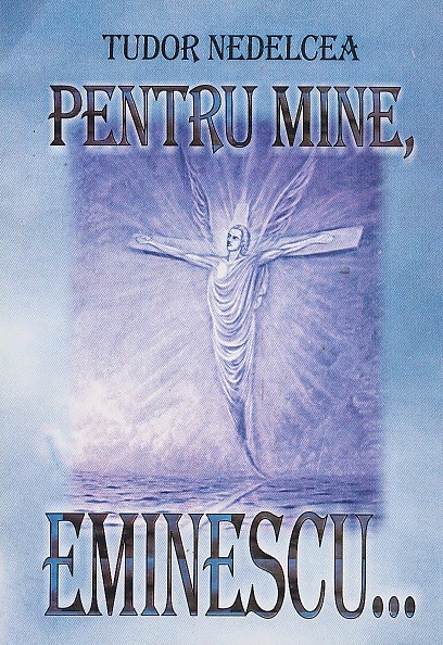 4522997614 f61b4c29aa zNedelcea Tudor. Pentru mine Eminescu