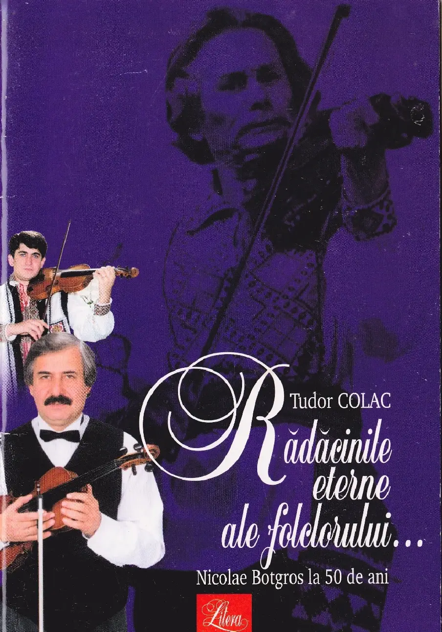 Tudor Colac Rădăcinile Eterne Ale Folclorului