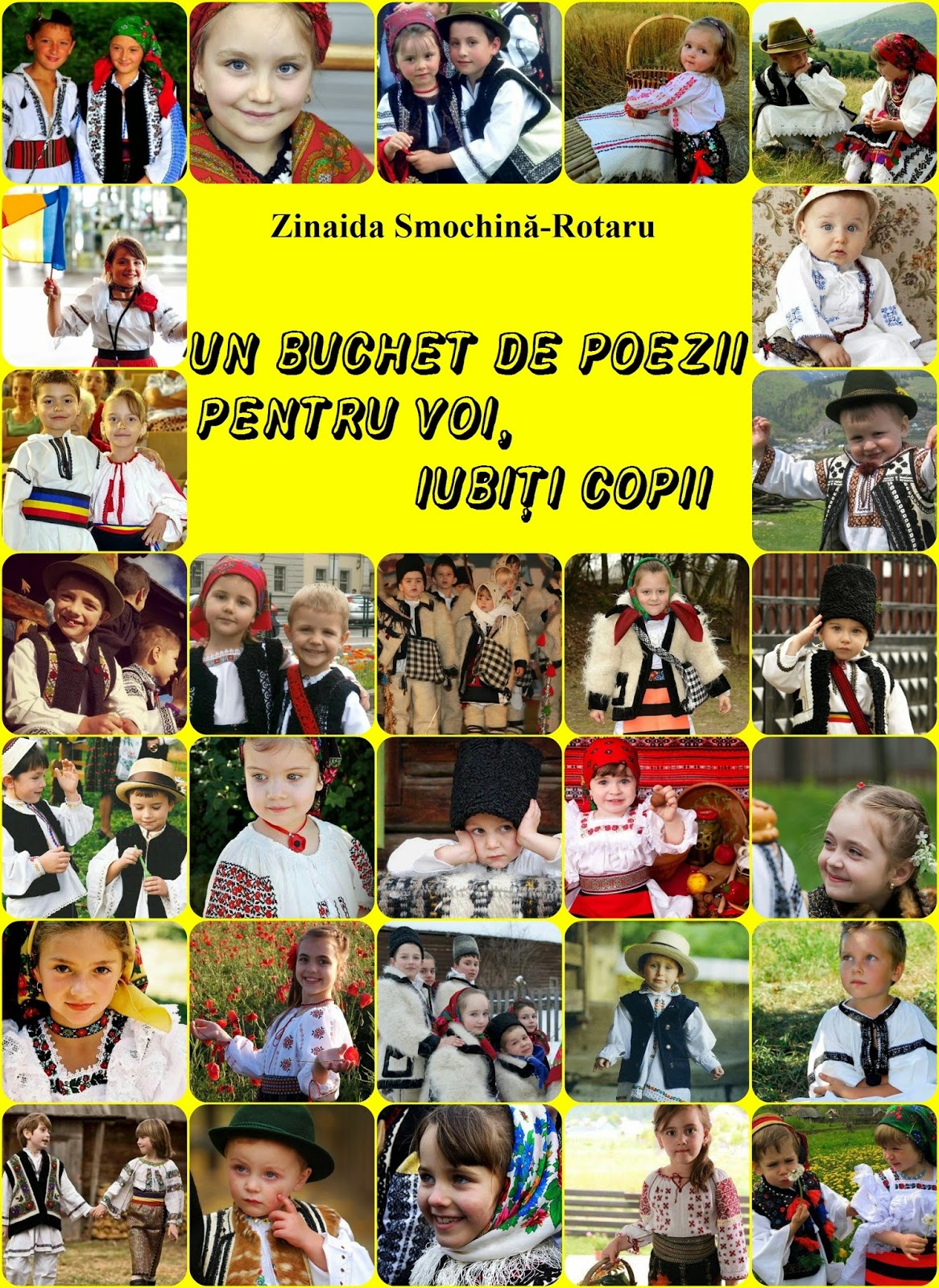 Zinaida Smochină Rotaru Un buchet de poezii Pentru voi iubiți copii 2014
