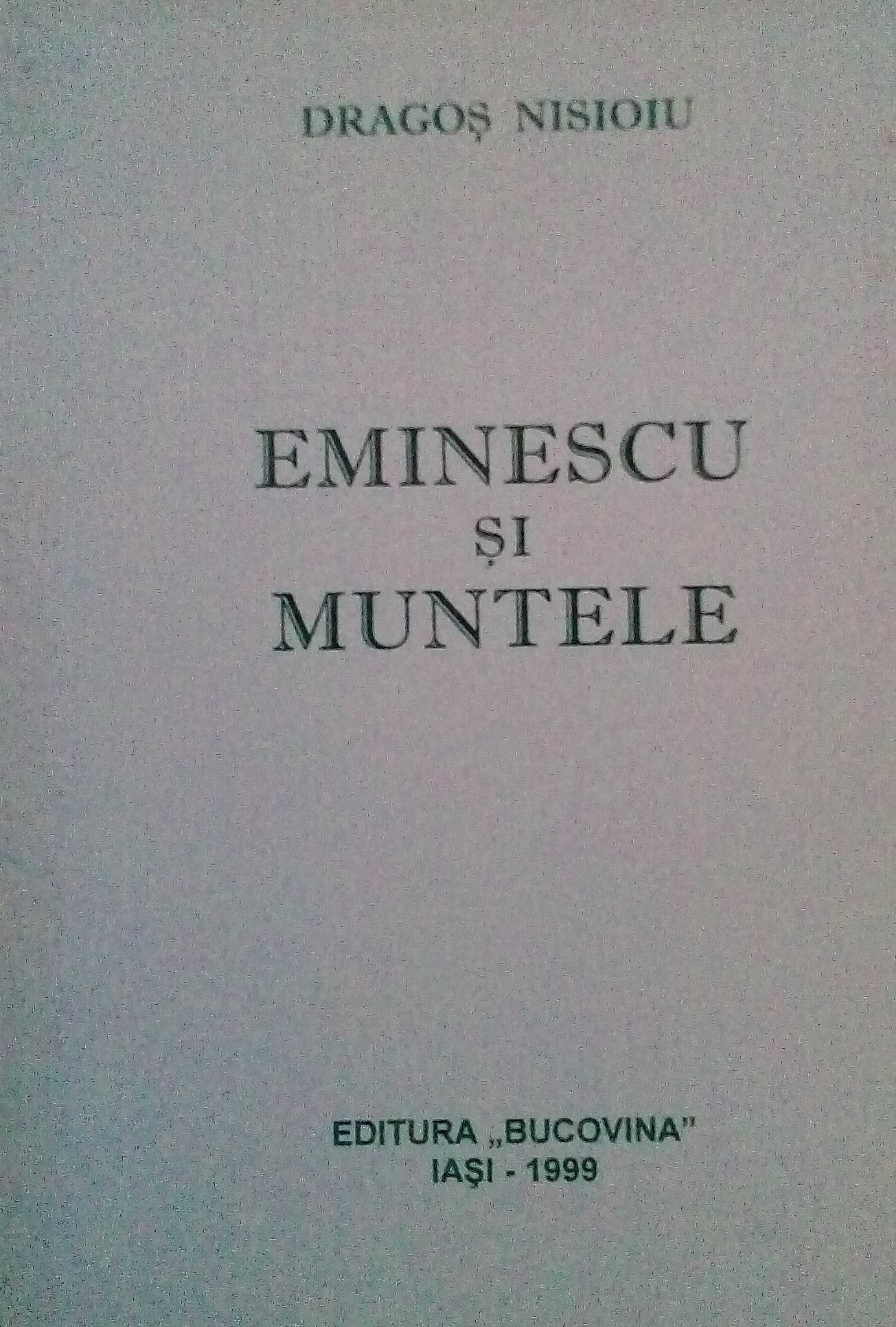 drago nisiou eminescu i muntele1.1